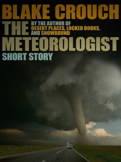 Title details for The Meteorologist by Blake Crouch - Wait list